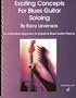 Exciting Concepts For Blues Guitar Soloing (Book&CD)