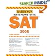 How to Prepare for the SAT: 2007-2008 (Barron's How to Prepare for the Sat I (Book Only))
