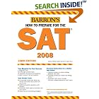 How to Prepare for the SAT: 2007-2008 (Barron's How to Prepare for the Sat I (Book Only)) by  Sharon Weiner Green and Ph.D., Ira K. Wolf