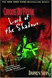 Cirque Du Freak #11: Lord of the Shadows: Book 11 in the Saga of Darren Shan (Cirque Du Freak: the Saga of Darren Shan)