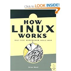 How Linux Works: What Every Super User Should Know