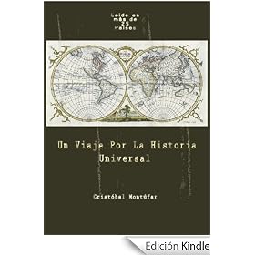 Un Viaje Por La Historia Universal