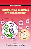 Oxidative stress : diagnostics, prevention, and therapy