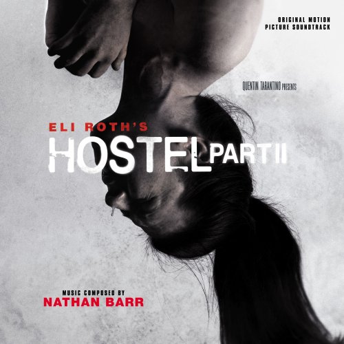 Hostel: Part II Nathan Barr