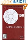 Nanoporous Materials IV, Volume 156: Proceedings of the 4th International Symposium on Nanoporous Materials, Niagara Falls, Ontario, Canada June 7-10, 2005 (Studies in Surface Science and Catalysis)