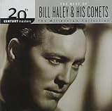 20th Century Masters: The Best Of Bill Haley & His Comets (Millennium Collection)
