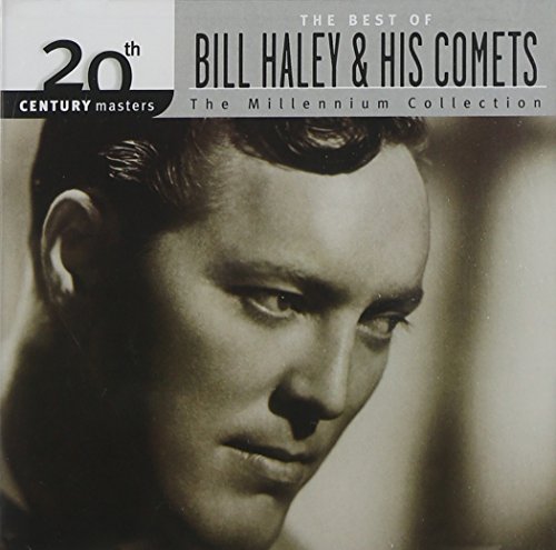 Bill Haley &Amp; His Comets - Best Of Bill Haley & His Comets: 20th Century Masters: The Millennium Collection - Zortam Music