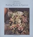 Deluxe Wedding Planner and Organizer: Everything You Need to Create the Wedding of Your Dreams
