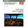 Aviation Maintenance Technician: Airframe Volume 2, Systems: Volume 2: Systems (Aviation Maintenance Technician series)