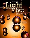 Light Science and Magic: An Introduction to Photographic Lighting
