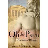 Oh The Pain ~ Kharisma Rhayne