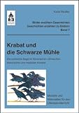 Produkt-Bild: Krabat und die Schwarze M&uuml;hle: Die sorbische Sage im literarischen, ethnischen, historischen und medialen Kontext. Modelle und Materialien f&uuml;r den Literaturunterricht (Klasse 3 bis Klasse 9)
