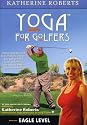 EAGLE Level Yoga For Golfers