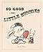 So Good For Little Bunnies