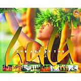 The Art of the Hula: The Spirit, the History, the Legends (Island Treasures)