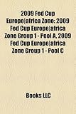 2009 Fed Cup Europe-Africa Zone: 2009 Fed Cup Europe-Africa Zone Group 1 - Pool A, 2009 Fed Cup Europe-Africa Zone Group 1 - Pool C-