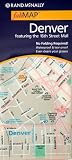 Rand McNally Fab Map Denver, Colorado: Featuring the 16th Street Mall (Rand McNally fabMap Denver)