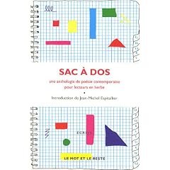 Sac � dos : Une anthologie de po�sie contemporaine pour lecteurs en herbe