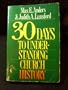 30 Days to Understanding Church History