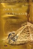 Der Alte aus Atlantis - - Willigis