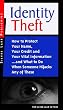 Identity Theft: How to Protect Your Name, Your Credit...