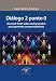 Dialogo 2 punto 0: Un tweet-book sobre redes sociales para gerentes y emprendedores (Spanish Edition) Dialogo 2 punto 0: Un tweet-book sobre redes sociales para gerentes y emprendedores (Spanish Edition)