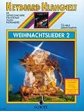 Weihnachtslieder. Keyboard Klangwelt - Die Supersound-Serie f&uuml;r portable Tasteninstrumente: Weihnachtslieder: 23 neue Arrangements - leicht spielbar. ... neue Arrangements - leicht spielbar. Keyboard