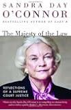 The Majesty of the Law: Reflections of a Supreme Court Justice