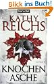 Knochen zu Asche: Roman