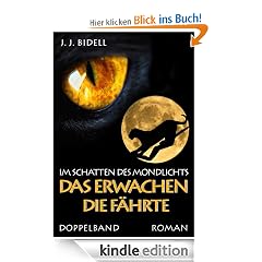 Im Schatten des Mondlichts - Das Erwachen - Die F�hrte - DOPPELBAND
