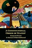A constitutional order of states? : essays in EU law in honour of Alan Dashwood