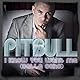 I Know You Want Me (Calle Ocho) (Radio Edit Fade) I Know You Want Me (Calle Ocho) (Radio Edit Fade)