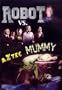 The Robot Vs. The Aztec Mummy