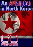 60 Minutes - An American in North Korea (January 28, 2007)