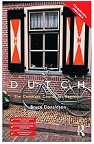 Colloquial Dutch: A Complete Language Course (Colloquial Series)