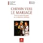 Chemin vers le mariage : Vivre les mots et les ges&hellip de Serge Kerrien