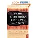 By the River Piedra I Sat Down and Wept: A Novel of Forgiveness