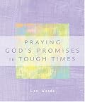 Praying God's Promises in Tough Times