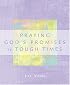Praying God's Promises in Tough Times