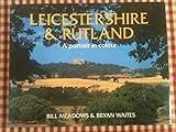 Leicestershire & Rutland : a portrait in colour