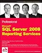 Professional Microsoft SQL Server 2008 Reporting Services (Wrox Programmer to Programmer)