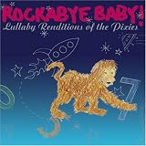 Rockabye Baby! Lullaby Renditions of The Pixies