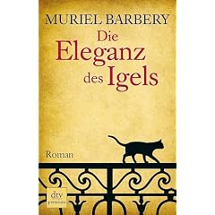 Die Eleganz des Igels: Roman