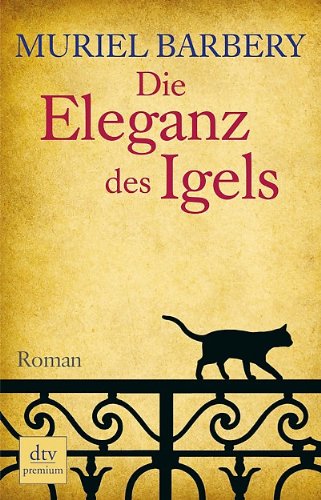 Deutscher Taschenbuch Verlag Die Eleganz des Igels: Roman