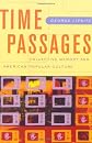 Time Passages: Collective Memory and American Popular Culture