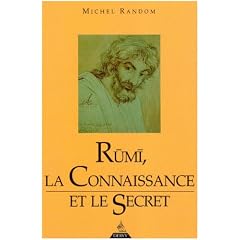 Rum�, la connaissance et le secret