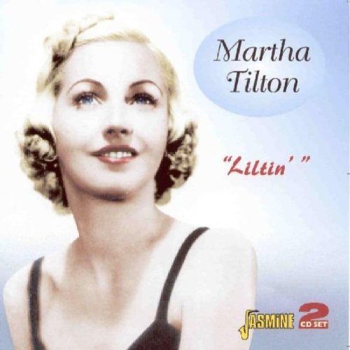 Martha Tilton - Liltin