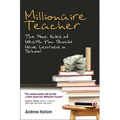 Millionaire Teacher: The Nine Rules of Wealth You Should Have Learned in School