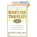 The Road Less Traveled, Timeless Edition: A New Psychology of Love, Traditional Values and Spiritual Growth