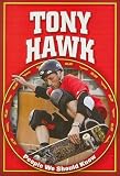 Tony Hawk (People We Should Know, Second)